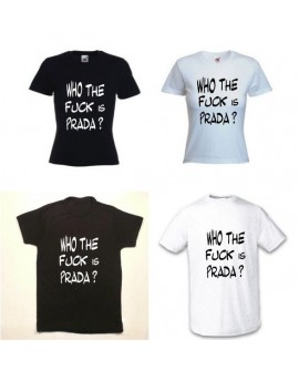 TEE SHIRT WHO THE FUCK IS 